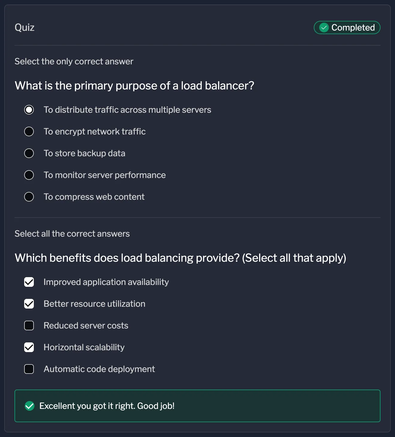 A completed quiz showing two questions: a single choice question with radio buttons asking "What is the primary purpose of a load balancer?" and a multiple choice question with checkboxes asking "Which benefits does load balancing provide?". The correct answers are selected and a green success message reads "Excellent you got it right. Good job!"