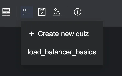 The quiz picker shows existing quizzes and lets you create new ones Quiz picker interface
