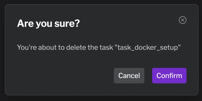 Delete task confirmation dialog Delete task confirmation dialog